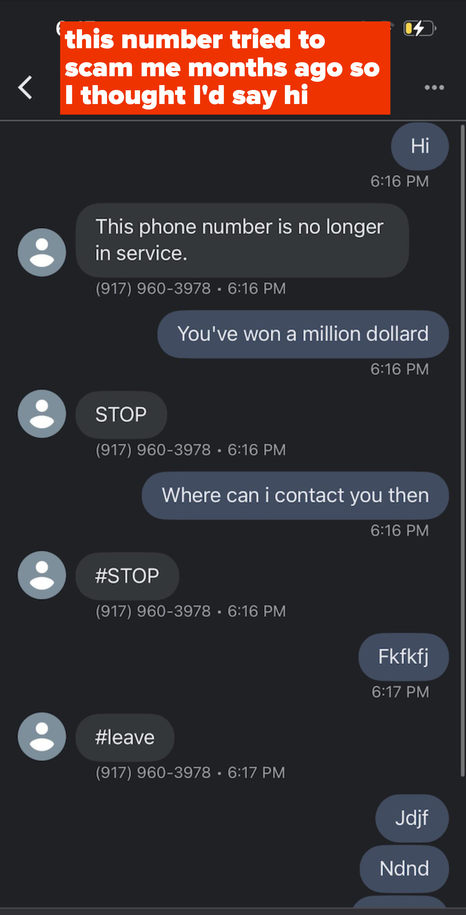 person texts a scammer back after a long time and it bothers the scammer