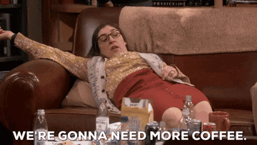 a gif of Mayim Bialik saying &quot;we&#x27;re gonna need more coffee&quot;