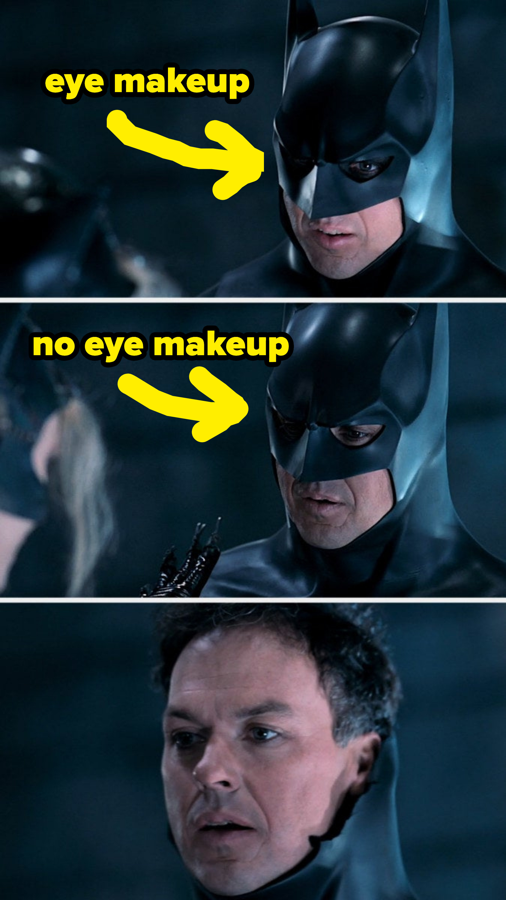 him with the batman masks on and the black makeup and then with the mask off and no eye makeup shown