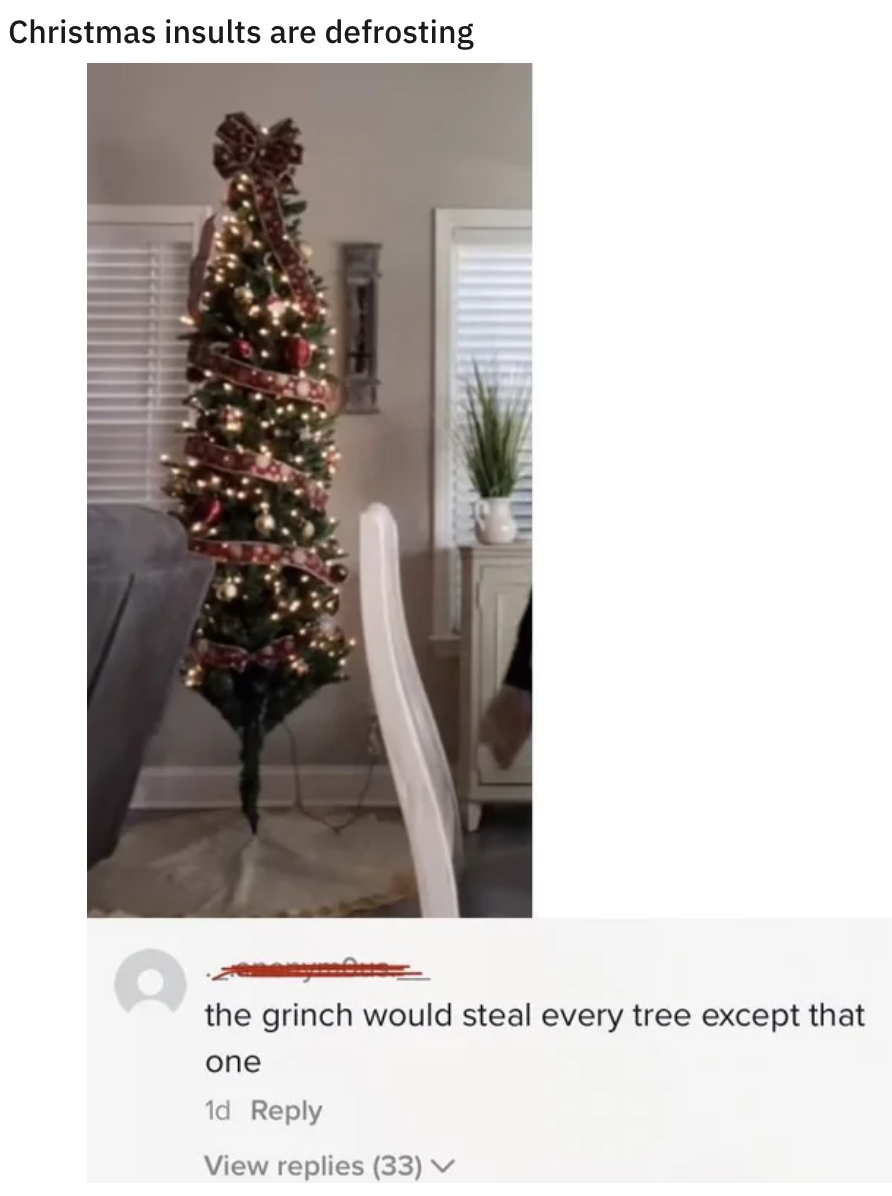 &quot;the grinch would steal every tree except that one&quot;