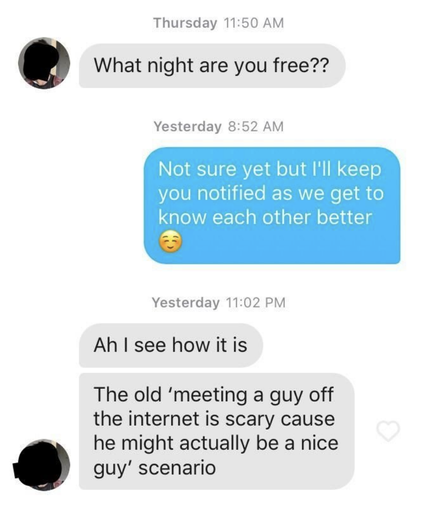 &quot;The old &#x27;meeting a guy off the internet is scary cause he might actually be a nice guy&#x27; scenario&quot;