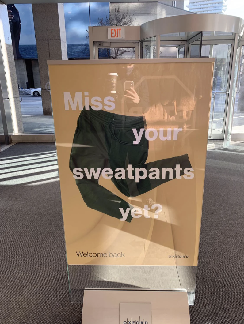 A third sign says &quot;Miss your sweatpants yet?&quot;