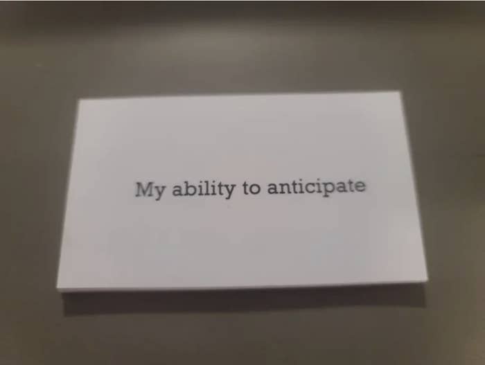My ability to anticipate