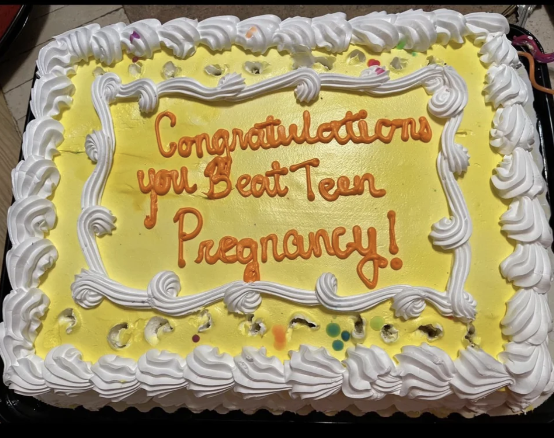 &quot;Congratulations you beat teen pregnancy!&quot; written on cake