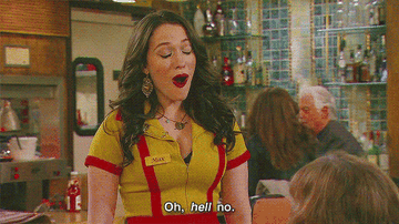 A waitress saying &quot;oh, hell no.&quot;