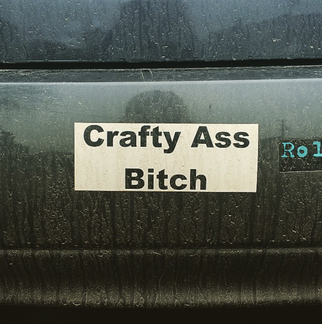sticker that reads &quot;crafty ass bitch&quot;