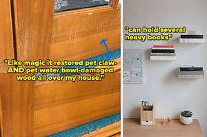 L: Before and after showing the scratch marks along the base of a door completely removed with the wood polish R: three floating bookshelves and reviewer quote "can hold several heavy books"