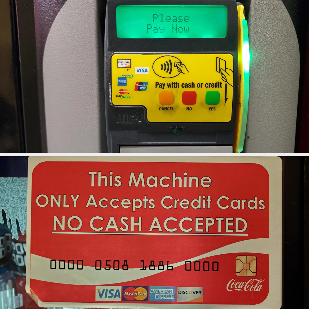 Money machine saying &quot;Pay with cash or credit&quot; and &quot;This machine only accepts credit cards, no cash accepted&quot;