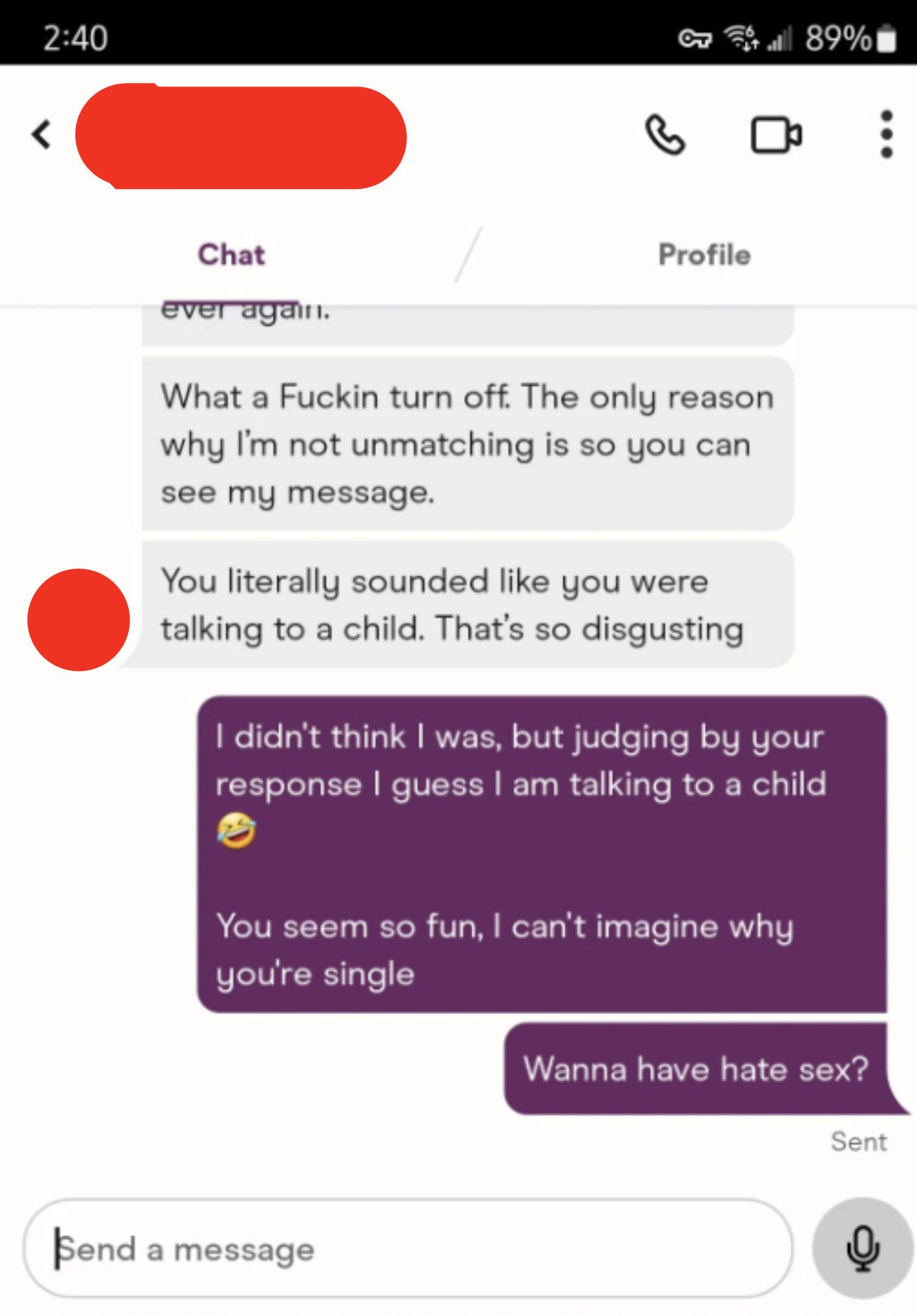 person 2 going on to say being called cute was such a turn off that it sounded like they were talking to a child and only keeping them matched so they could read the messages and person 1 says wanna have hate sex