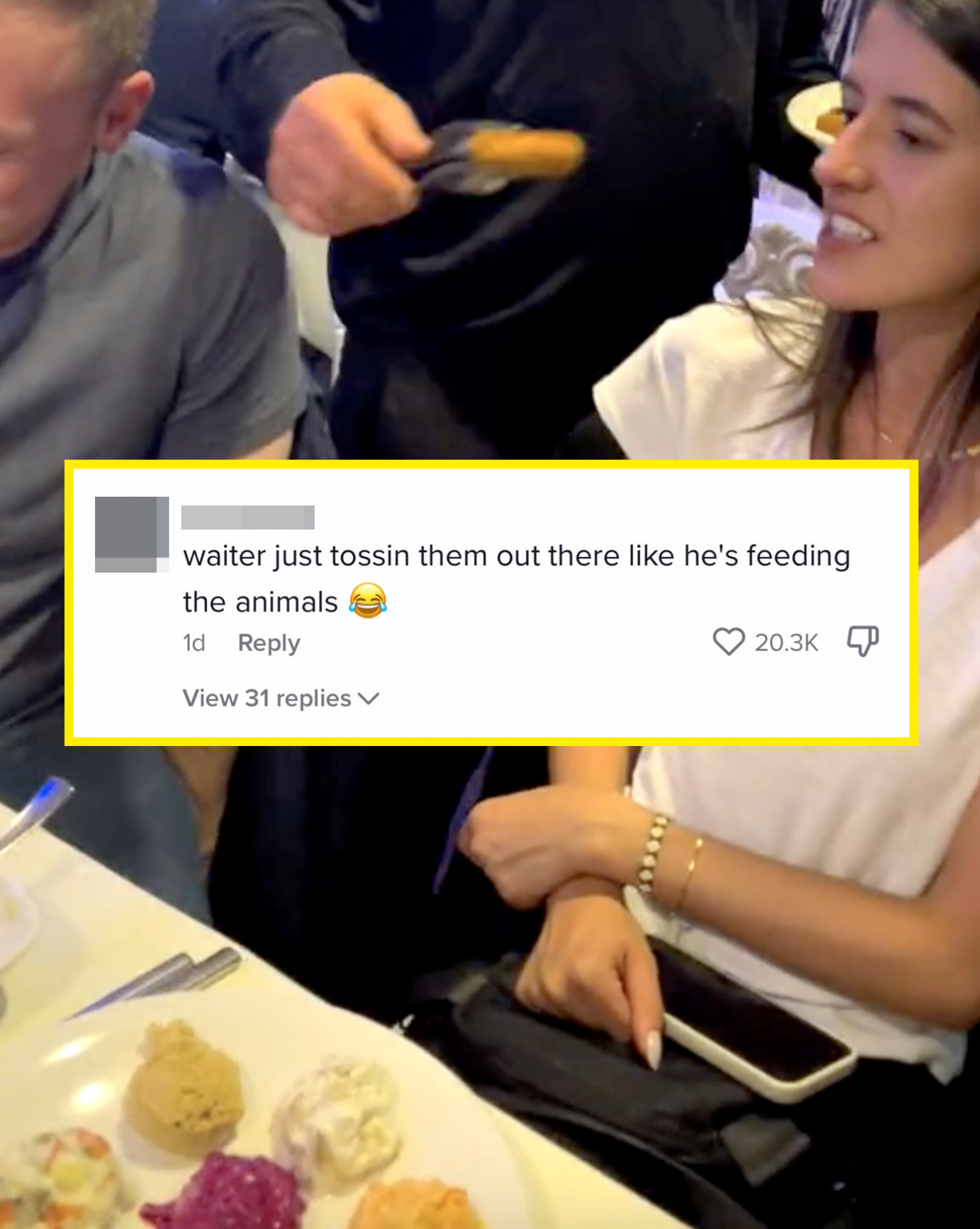 Comment on Tiktok saying &quot;waiter just tossin them out there like he&#x27;s feeding the animals&quot; while waiter puts chicken nugget in front of diner