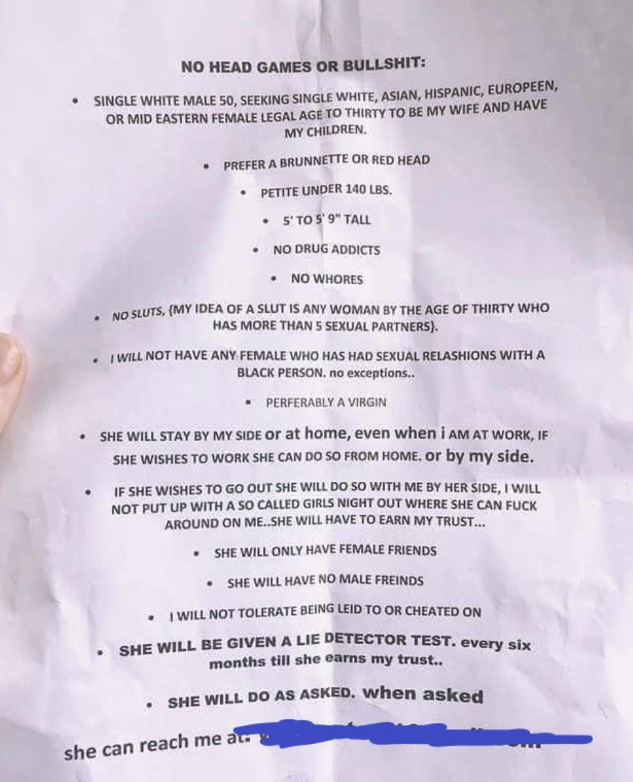 A typed page from SWM, 50, seeking white, Asian, Hispanic, &quot;Europeen or Mid Eastern female&quot;: no whores/sluts, can&#x27;t have had sex with a black person or have any male friends, preferably a virgin, will do as asked when asked, take lie detector every 6 mos