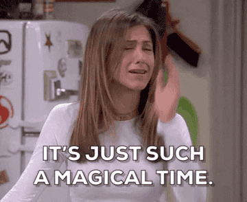 Jennifer Anniston saying &quot;It&#x27;s just such a magical time.&quot;