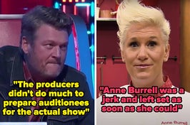 The Voice producers didn't do much to prepare auditionees, and Anne Burrell was allegedly a jerk on Worst Cooks