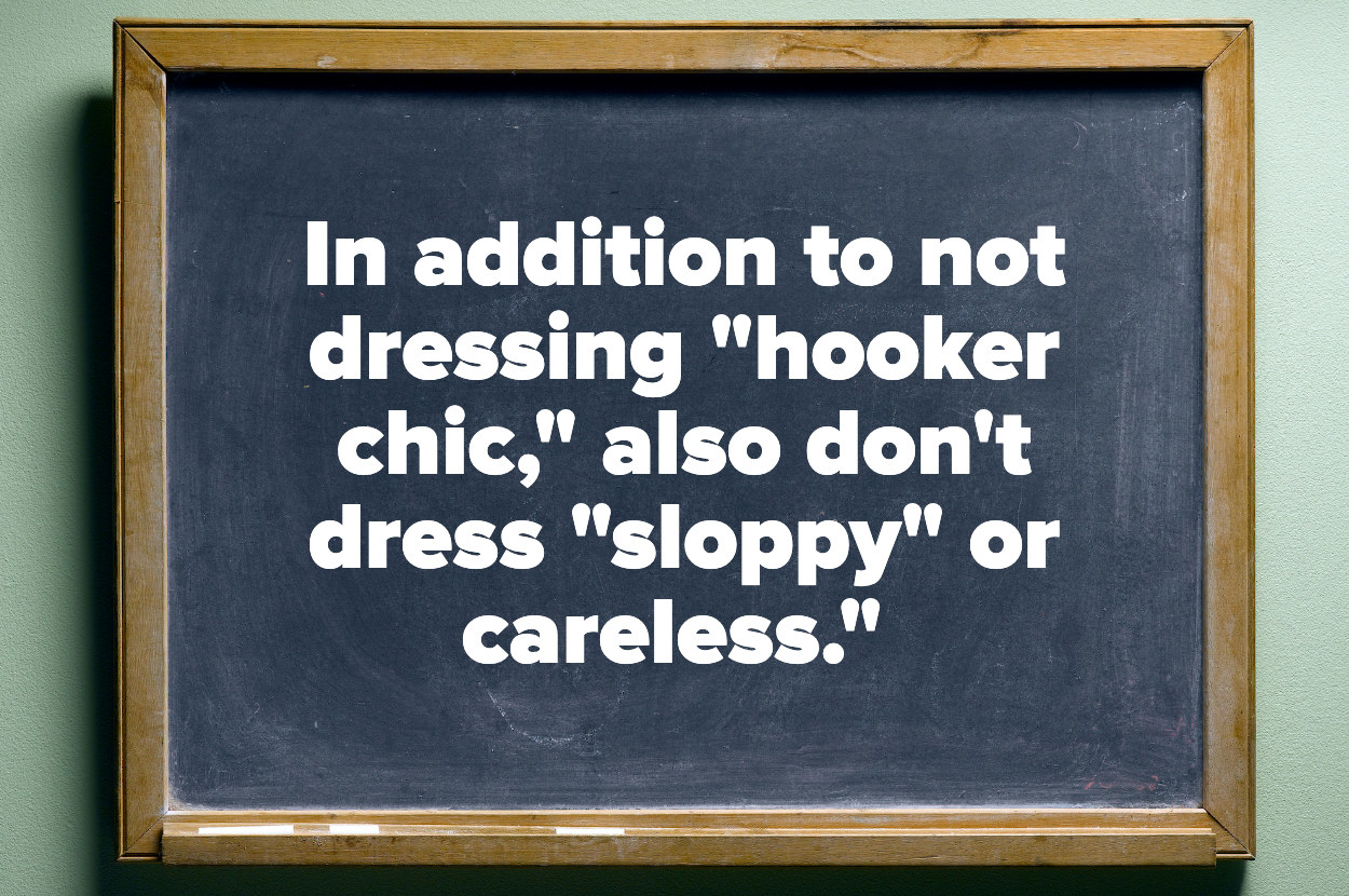 in addition to not dressing hooker chic also don&#x27;t dress sloppy or careless