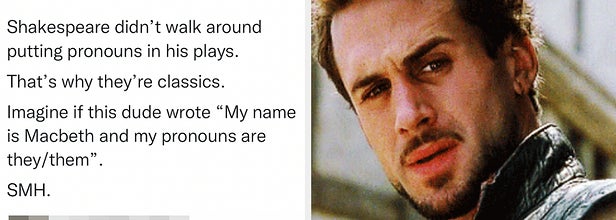 Joseph Fiennes as shakespeare in shakespeare in love with a twitter exchange where lavern spicer says shakespeare didn't use pronouns, and someone replies sarcastically that shakespeare was famous for ascribing to the gender binary in his works