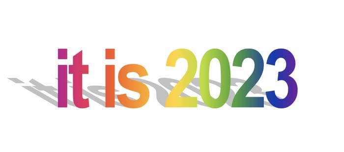 a multicolored illustration that reads &quot;it is 2023&quot;