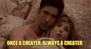 ross from the show friends cuddling rachel as she says once a cheater always a cheater