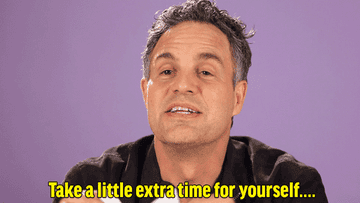&quot;Take a little extra time for yourself....&quot;