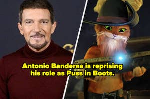 Antonio Banderas and Puss in Boots with on-image text: Antonio Banderas is reprising his role as Puss in Boots.