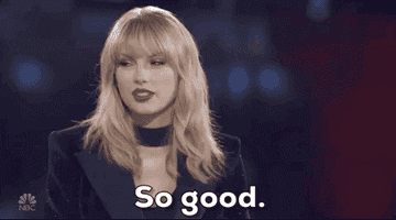 a gif of Taylor Swift saying &quot;so good&quot;