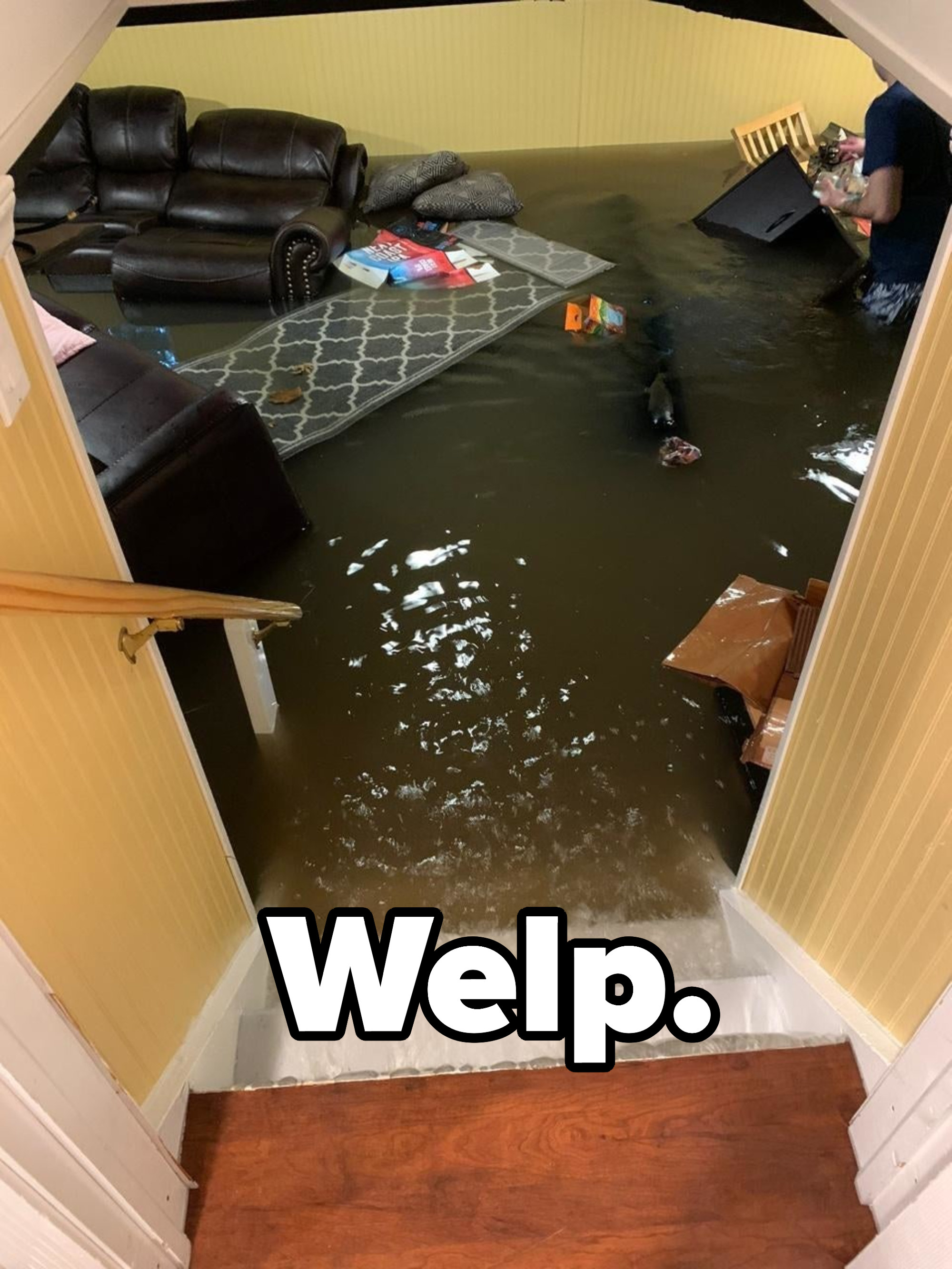 Basement flooded
