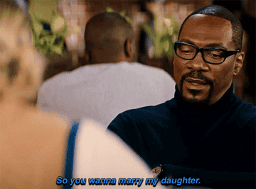 Eddie Murphy says, &quot;So you want to marry my daughter,&quot; in You People