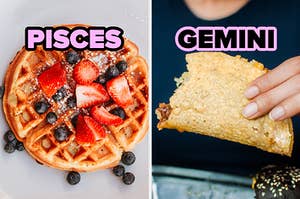On the left, a waffle topped with blueberries, strawberries, and powdered sugar labeled Pisces, and on the right, someone holding a crunchy taco labeled Gemini