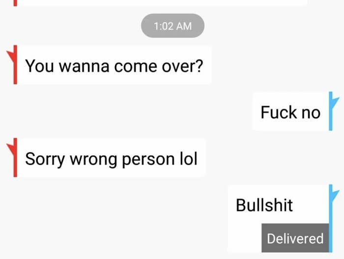 someone asks their ex if they want to come over and when they&#x27;re rejected they say sorry wrong person