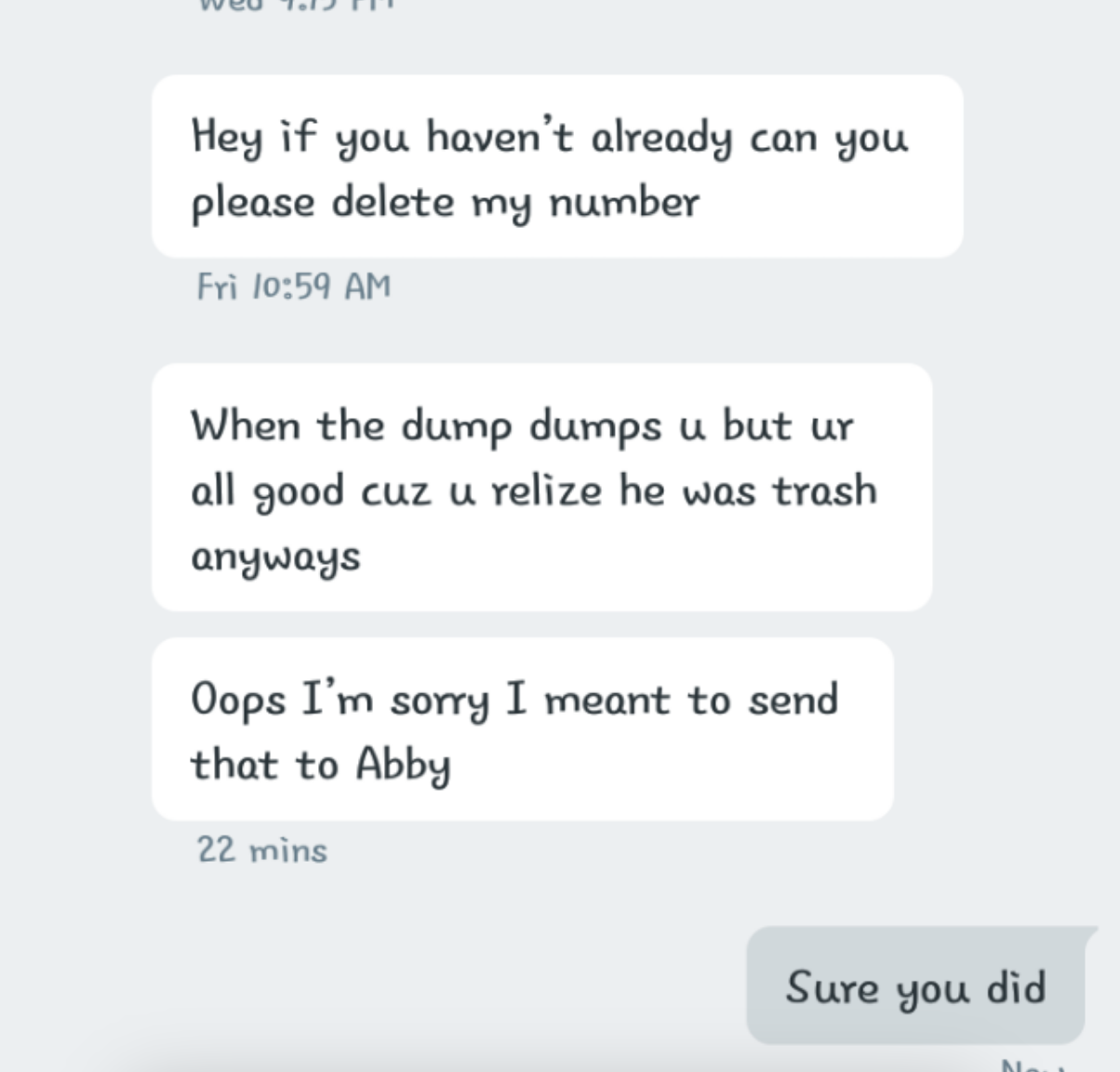 someone saying their ex was a trash and then saying that was meant for a friend