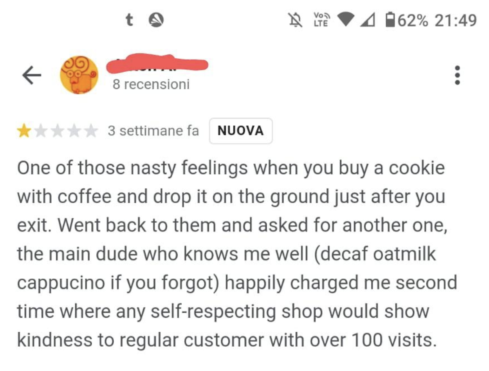 A customer complaining that they had to pay for another cookie because they dropped theirs