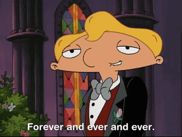arnold saying &quot;forever and ever and ever&quot; in &quot;hey arnold!&quot;