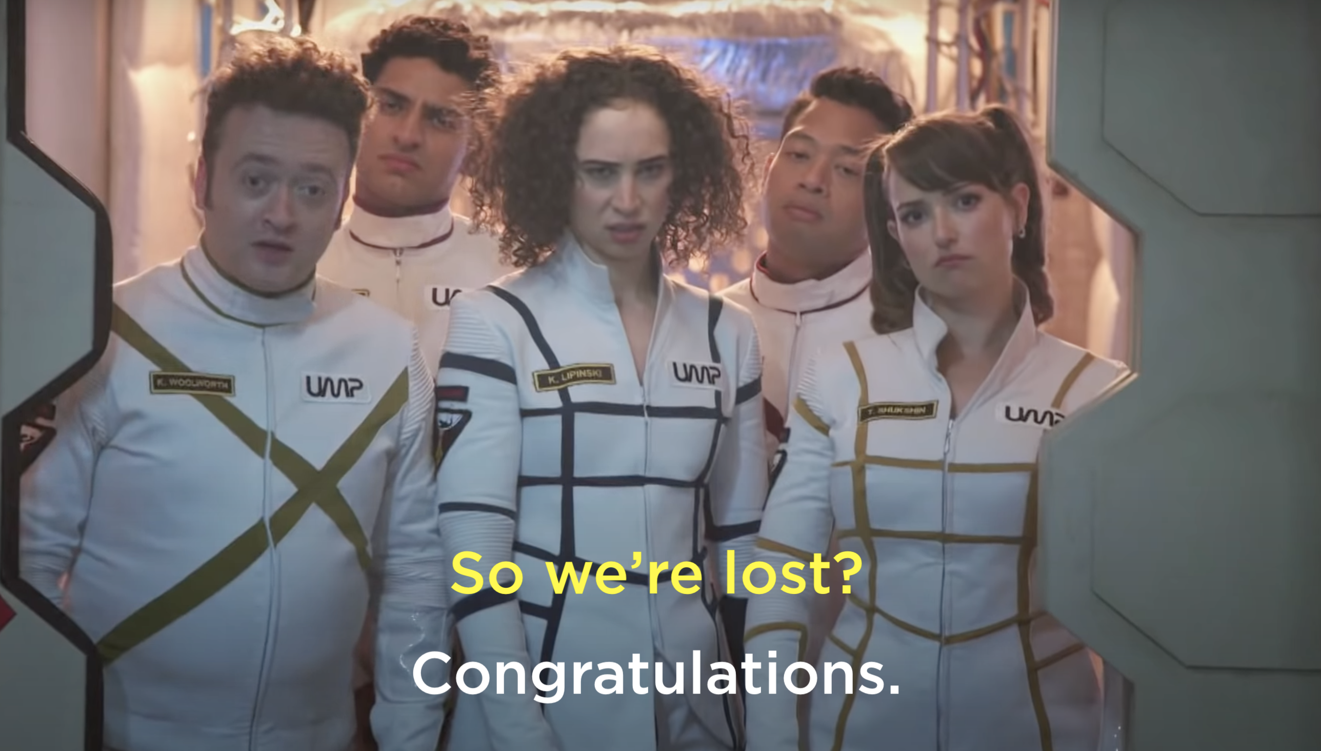 group of people in space suits stand in a doorway. someone says, &quot;so we&#x27;re lost?&quot; another person says, in response, &quot;congratulations.&quot;