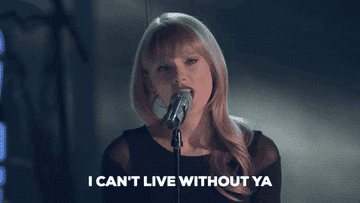 a gif of Taylor Swift saying &quot;I can&#x27;t live without ya&quot;