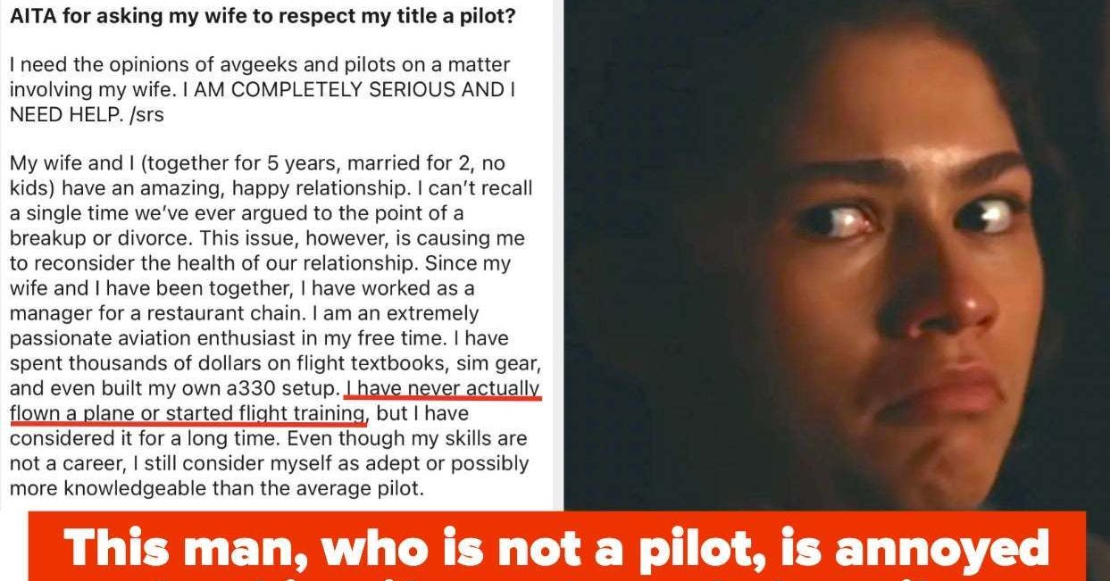 People Think This Woman Should Divorce Her Husband For Making Her Call Him A Pilot When He’s Not A Pilot, And I’m Wondering If You Agree