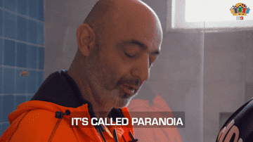 someone saying it's called paranoia