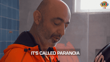 someone saying it&#x27;s called paranoia