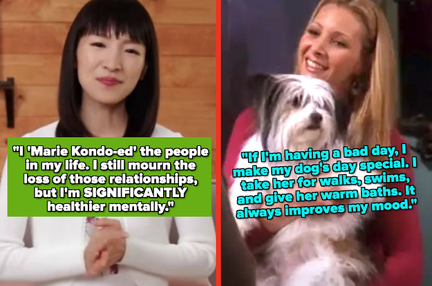 Marie Kondo; Phoebe from "Friends"
