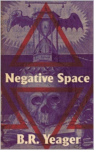 Cover of Negative Space by B.R. Yeager 