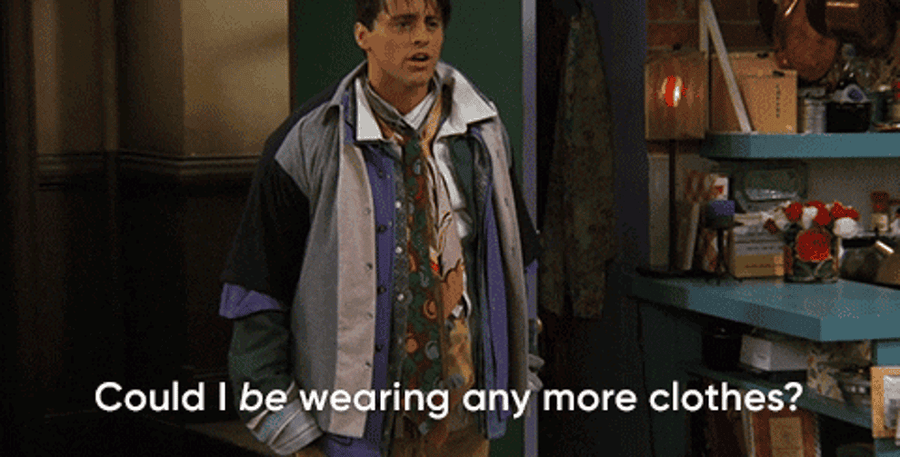 Joey from Friends wears all his clothes