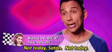 Bianca saying &quot;Not today, Satan, not today&quot;