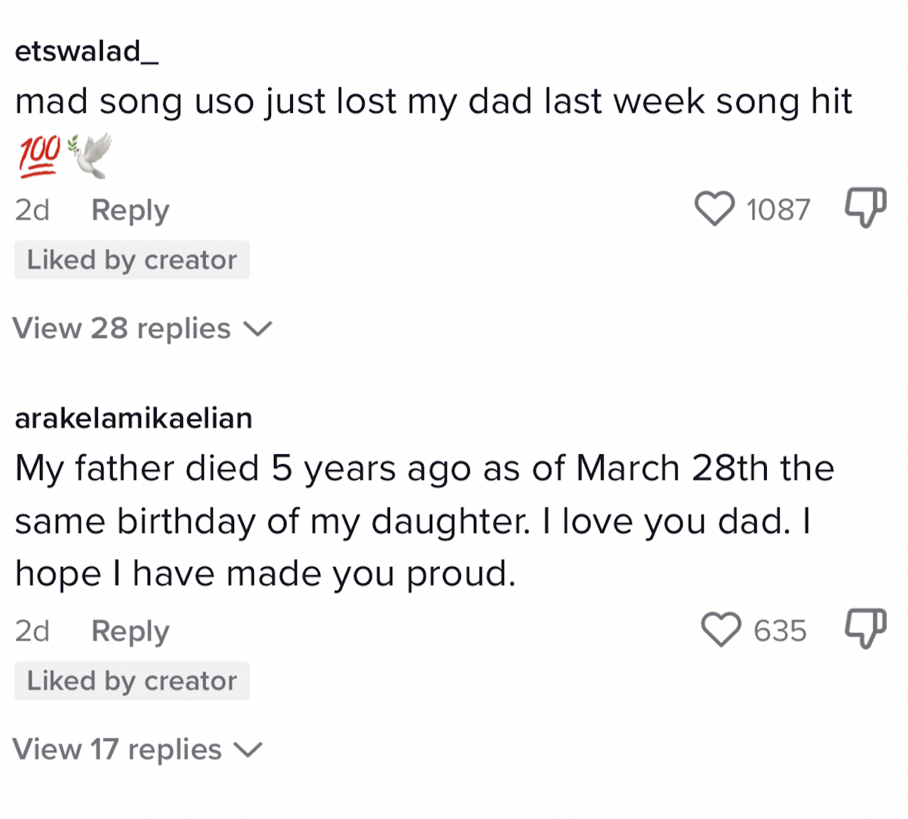 User arakelamikaelian said &quot;My dad died 5 years ago as of March 28th the same birthday of my daughter. I love you dad. I hope I have made you proud&quot;