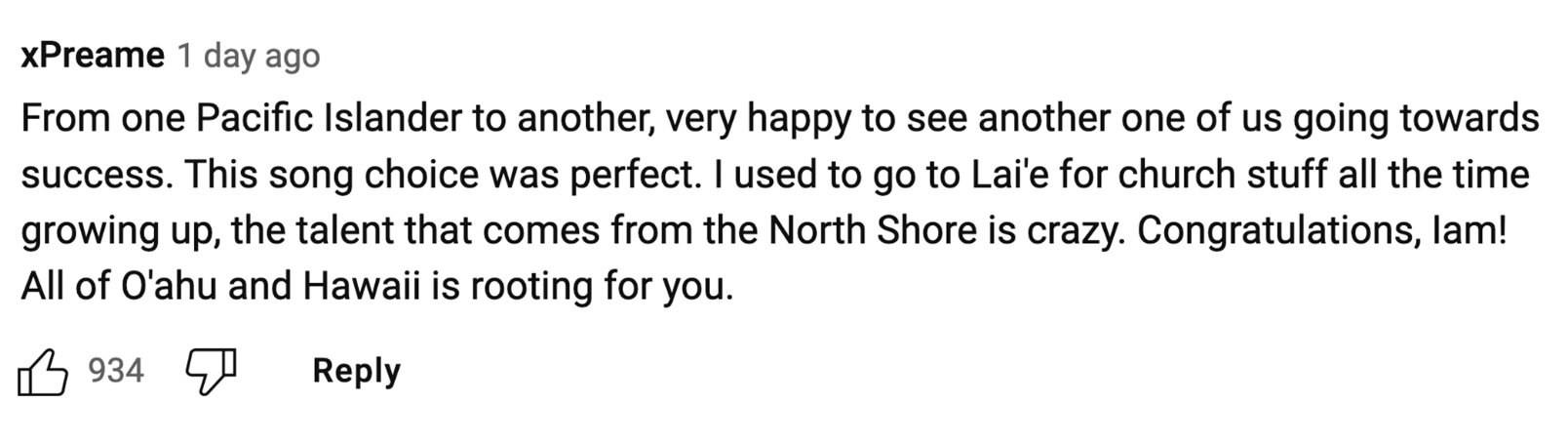 &quot;From one Pacific Islander to another, very happy to see another one of us going towards success. This song choice was perfect&quot;