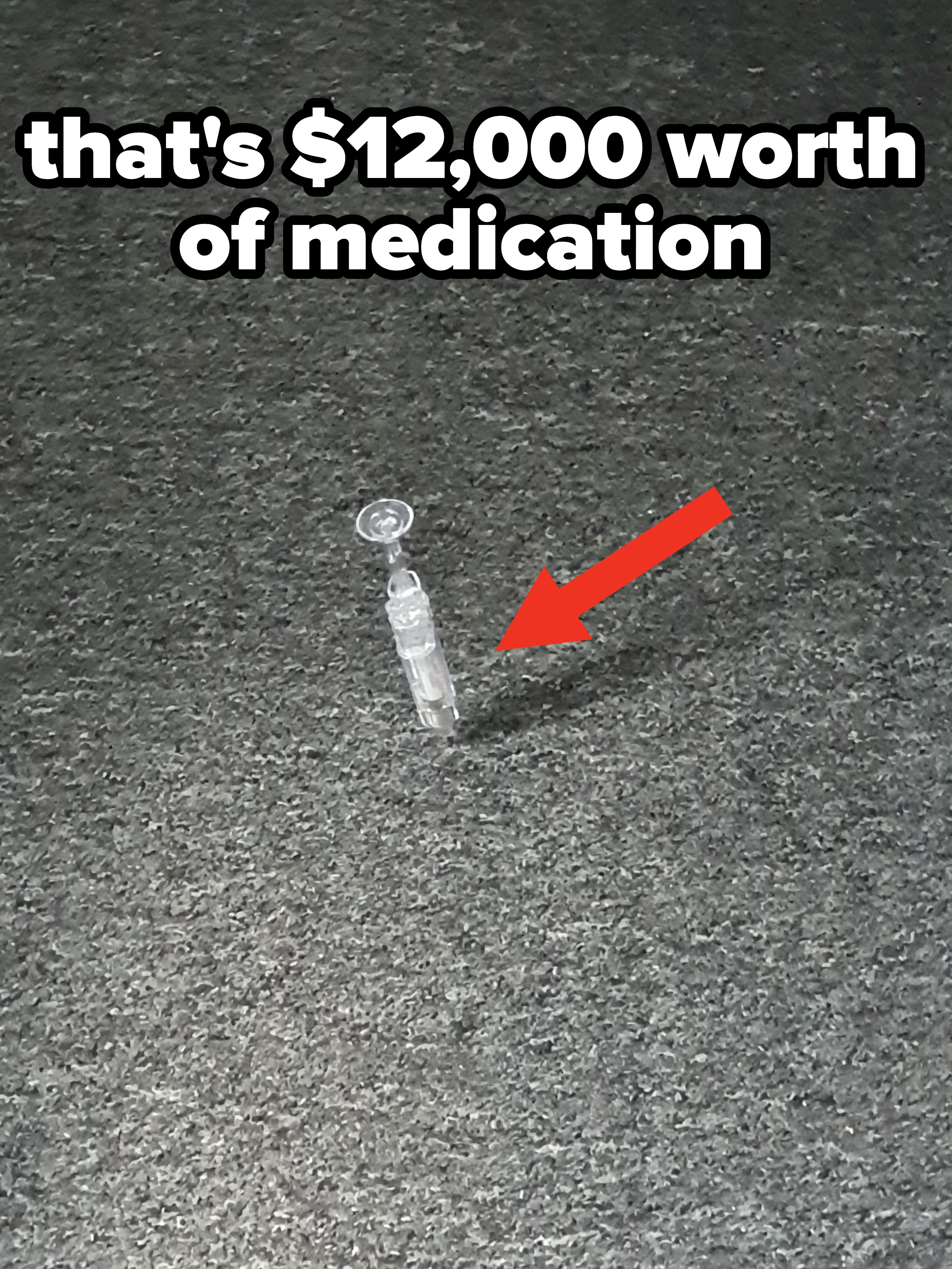 needle in a rug that&#x27;s $12,000 of medication