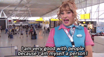 Airport worker saying &quot;I am very good with people because I am myself a person!&quot;