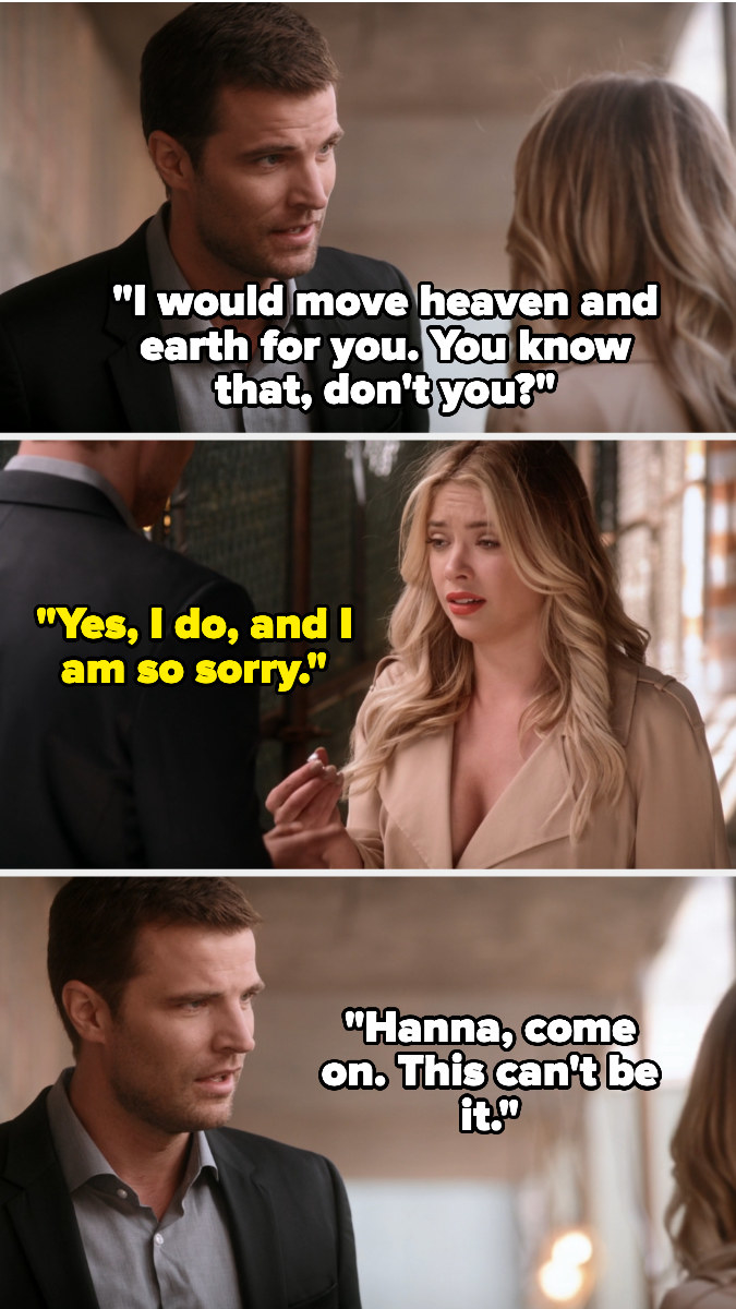 man saying he would move heaven and earth so don't leave. and she hands him back the engagement ring