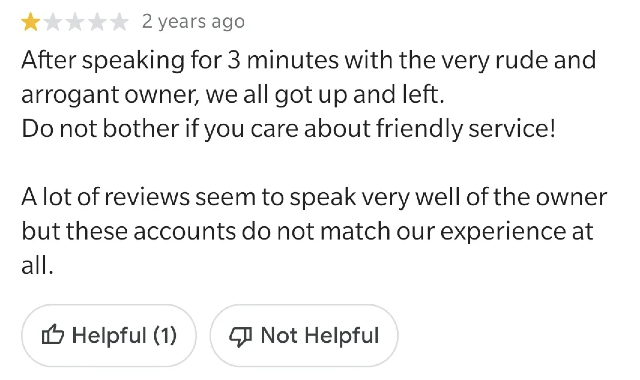 &quot;A lot of reviews seem to speak very well of the owner&quot;