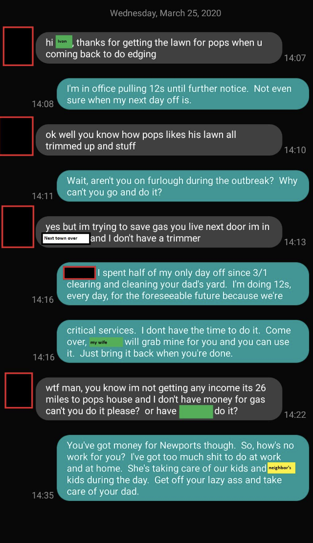 A son asks his dad&#x27;s neighbor to trim his dad&#x27;s lawn, the neighbor says they&#x27;re working 12-hour shifts and can&#x27;t do it, and the requester tries to guilt trip them by saying he lives 26 miles away and can&#x27;t do it