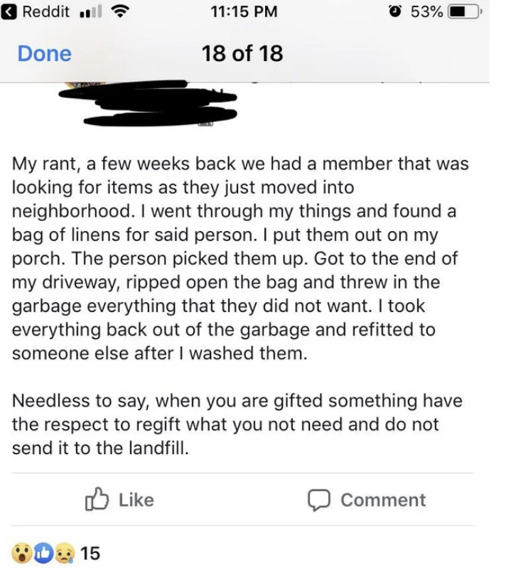 A new neighbor moved in, asked for linens, their neighbor gave them a bag of them and watched as the neighbor ripped open the bag and threw away anything they didn&#x27;t want