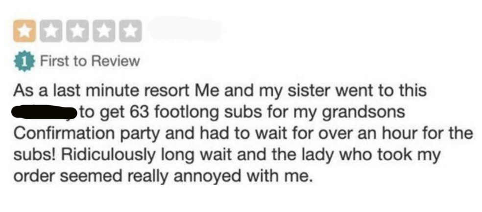 &quot;the lady who took my order seemed really annoyed with me.&quot;