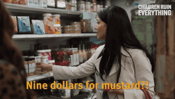 Nanzeen Contractor says, &quot;Nine dollars for mustard?!&quot; on Children Ruin Everything
